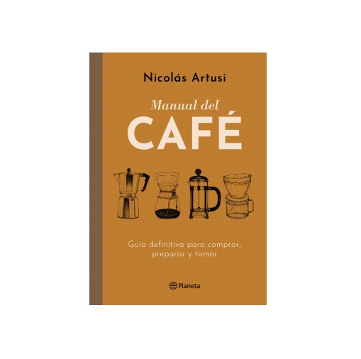 Nicolas Artussi – Manual Del Cafe.