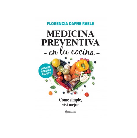 Medicina Preventiva en tu cocina - Florencia Dafne Raele